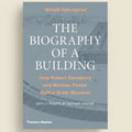 Book cover of 'The Biography of a Building' by Witold Rybczynski with architectural illustration.