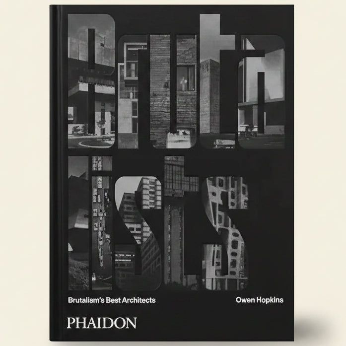Book cover of 'Brutalist: Brutalism's Best Architects' by Owen Hopkins with architectural images.