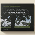 Book cover of 'The Civic Visions of Frank Gibney' with a black and white photo of houses and trees.
