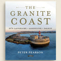 Book cover of 'The Granite Coast' by Peter Pearson featuring a coastal scene with a lighthouse.