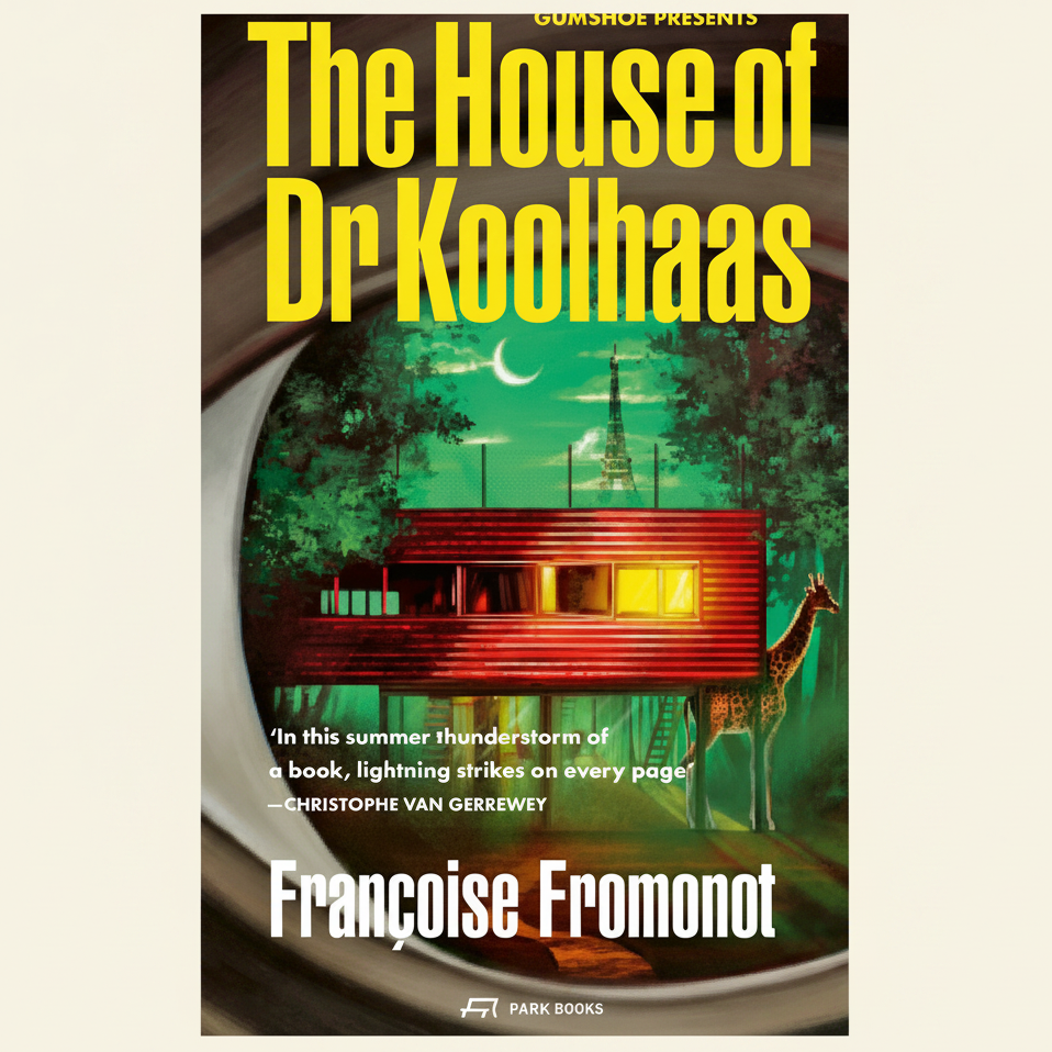 Book cover of 'The House of Dr Koolhaas' with a futuristic house and giraffe illustration.
