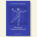 Book cover of 'The Idea of a Universal Architecture' by Vincenzo Scamozzi with a blue background and white line drawing.