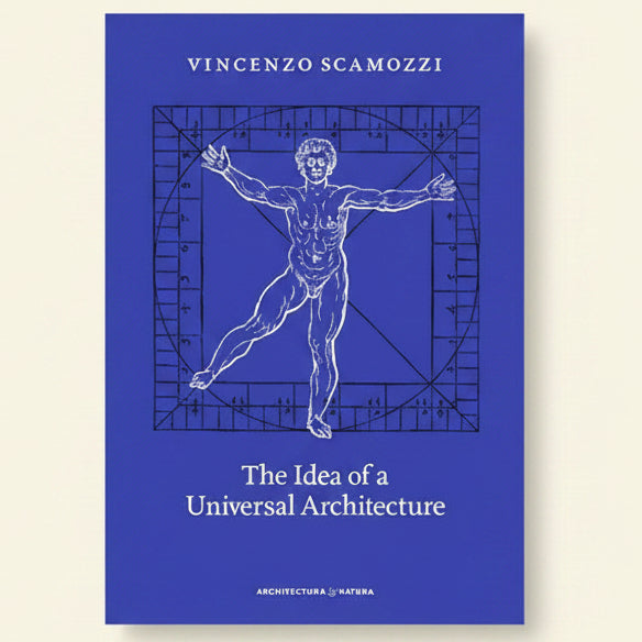 Book cover of 'The Idea of a Universal Architecture' by Vincenzo Scamozzi with a blue background and white line drawing.