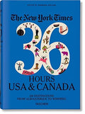 The New York Times 36 Hours: USA & Canada by Barbara Ireland