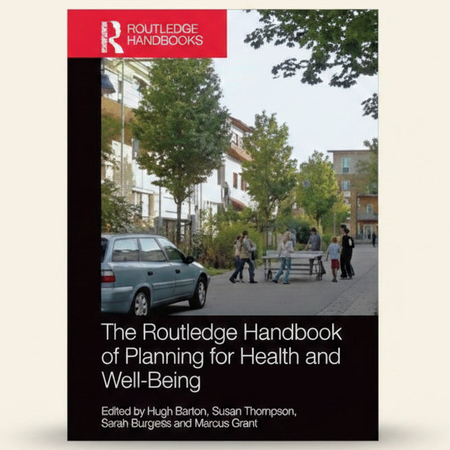 Cover of 'The Routledge Handbook of Planning for Health and Well-Being' with a car and people on a sidewalk.