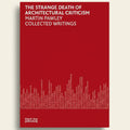 Book cover of 'The Strange Death of Architectural Criticism' by Martin Pawley with a red background and white text.