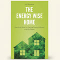 Book cover of 'The Energy Wise Home' with green house illustration on a green background