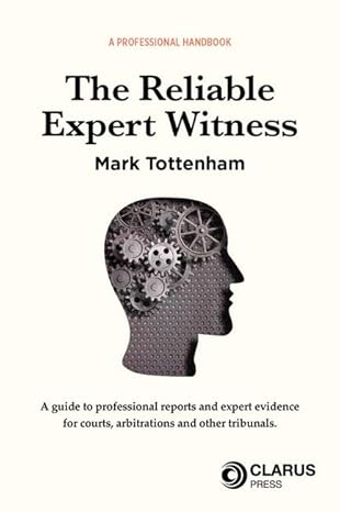 The Expert Reliable Witness by Caroline Tottenham