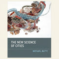 Book cover of 'The New Science of Cities' by Michael Batty with cityscape design.