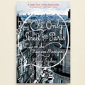 Book cover of 'The Only Street in Paris' with a cityscape background