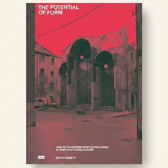 Book cover of 'The Potential of Form' with architectural image and red background