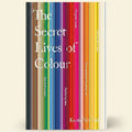 Book cover of 'The Secret Lives of Colour' with colorful vertical stripes and text.