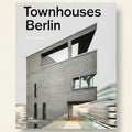 Cover of 'Townhouses Berlin' with modern architectural image
