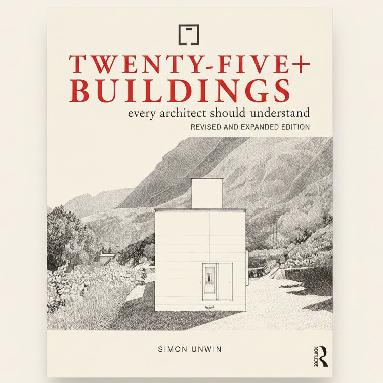 Book cover of 'Twenty-Five Buildings Every Architect Should Understand' with a mountainous landscape and architectural drawing.