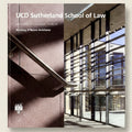 UCD Sutherland School of Law building with modern architecture