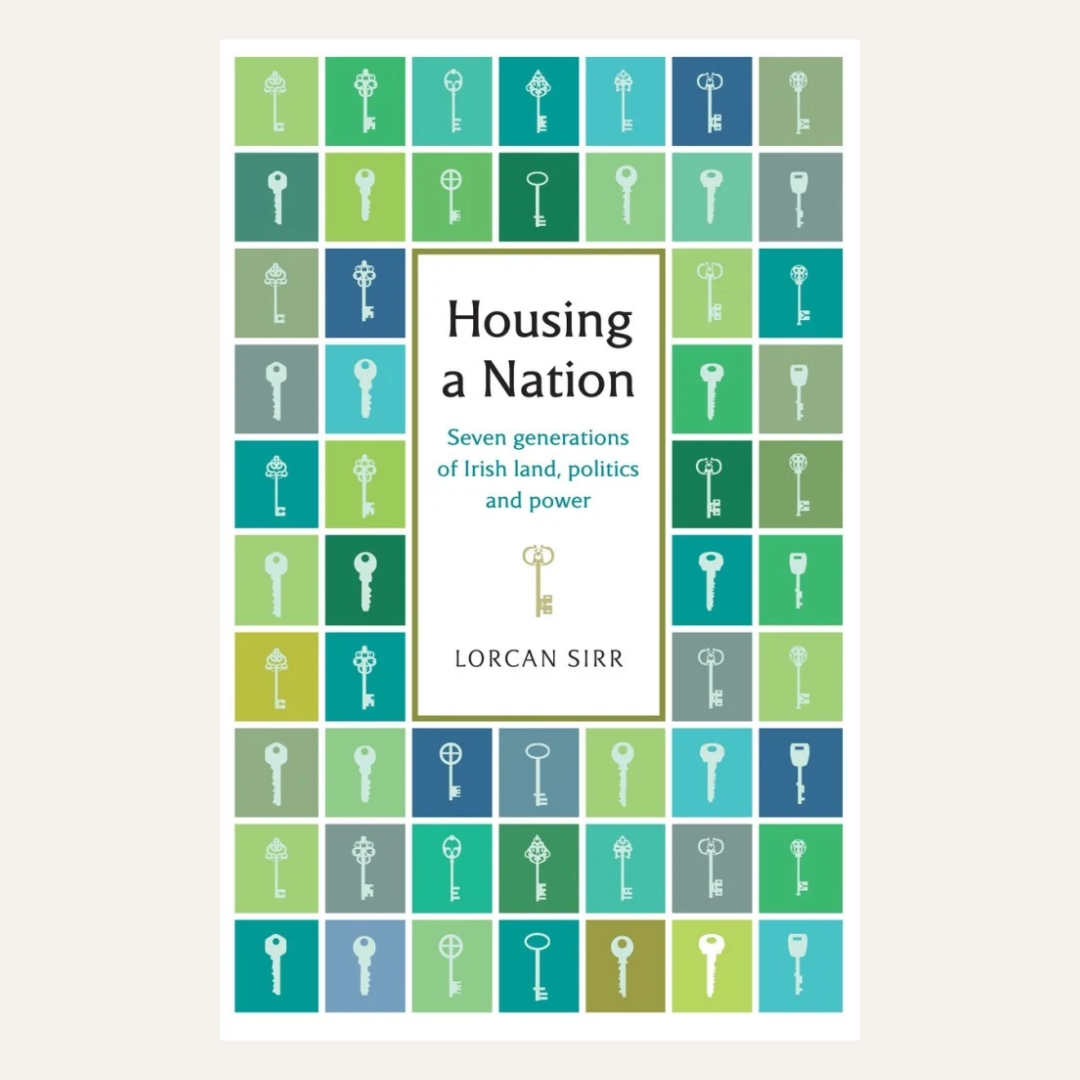 Housing a Nation by Lorcan Sirr