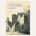 The Gate Lodges of Munster: A gazetteer by J. A. K. Dean