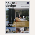 A magazine cover for house+ design, Issue 05, featuring a large interior photo of a modern living room, with smaller architectural lifestyle images along the bottom and text including 'Discover 15+ Inspiring Irish Homes' and 'Rural homes from coastline to farmland.'.