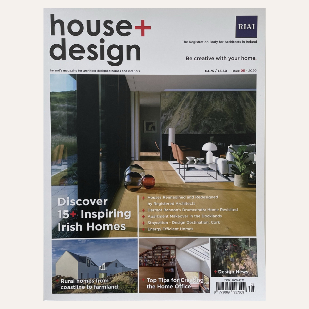 A magazine cover for house+ design, Issue 05, featuring a large interior photo of a modern living room, with smaller architectural lifestyle images along the bottom and text including 'Discover 15+ Inspiring Irish Homes' and 'Rural homes from coastline to farmland.'.