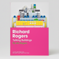 Book cover for 'Talking Buildings' by Ab Rogers, featuring a bright pink lower section with white and green text, and an abstract building illustration above in yellow, gray, blue, and white on a light gray background.
