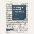 Starting a Practice: A Plan of Work (2nd Edition) by Simon Foxell