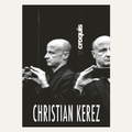 A black-and-white book cover for 'Christian Kerez' by Croquis, featuring a monochrome portrait of a bald man holding a phone, with the title and author name in large white text on a black background.