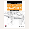 Front cover of the book 'Architectural Graphics: Seventh Edition' by Francis D. K.