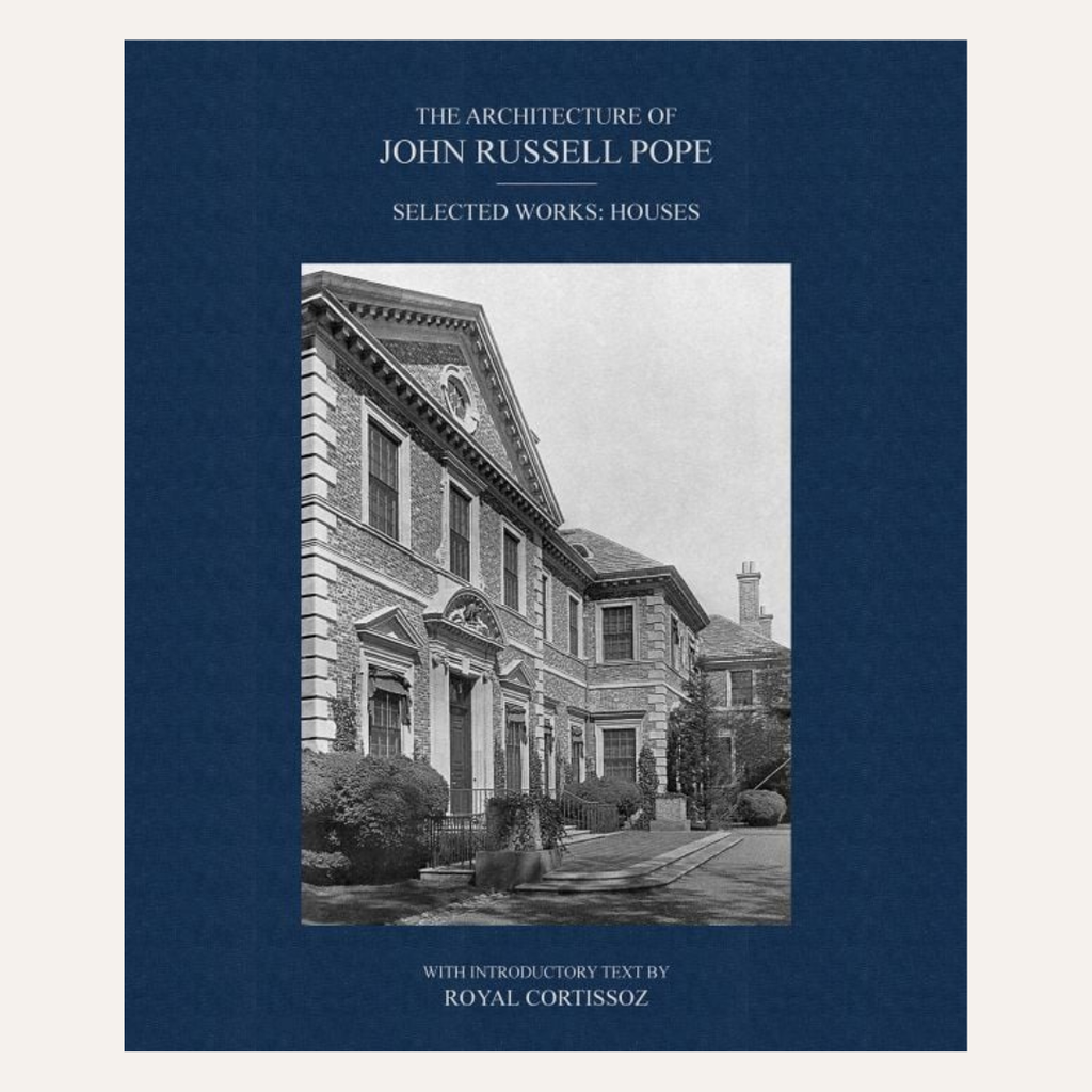 A book cover titled "The Architecture of John Russell Pope: Selected Works. Houses" with a large black-and-white architectural photograph centered on a dark navy blue background.