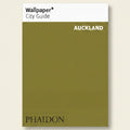 Wallpaper* City Guide Auckland by Phaidon on a green background