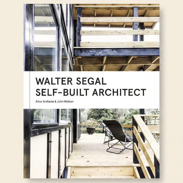 Book cover of 'Walter Segal Self-Built Architect' with interior design and wooden structures.