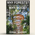 Book cover with a wooden structure in a forest and text about forests and wood.