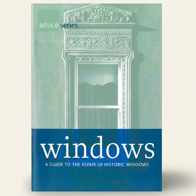 Book cover of 'Windows: A Guide to the Repair of Historic Windows' in the Advice Series on a white background